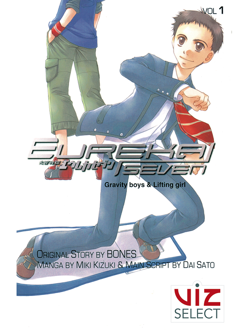 Title details for Eureka Seven: Gravity Boys & Lifting Girl, Volume 1 by Miki Kizuki, Dai Sato - Available